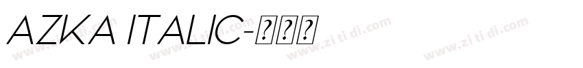 AZKA ITALIC字体转换